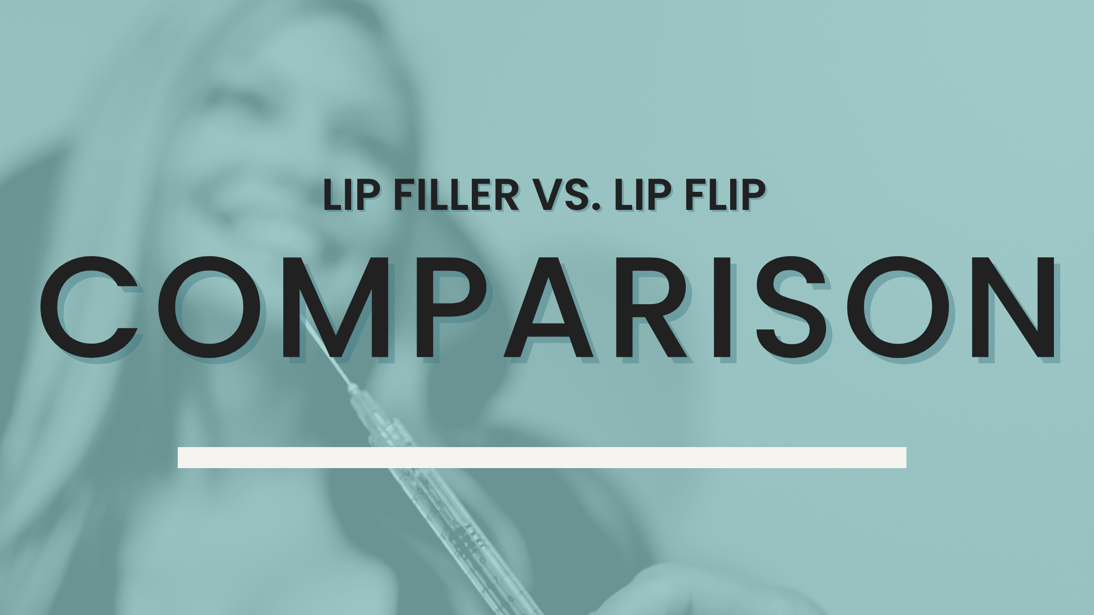 Lip Filler vs. Lip Flip Blog