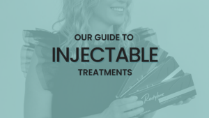 Our Guide To Injectable Treatment Blog Banner